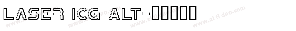 Laser ICG Alt字体转换